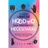 El único libro de Hoodoo para principiantes que necesitarás: Los hechizos mágicos más efectivos en Rootwork y Conjuros con hierbas, raíces, velas y ac - Paperback