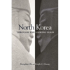 North Korea Through the Looking Glass - Paperback