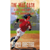 The Mad Dash: A Little League Team's Pursuit of Championship Glory - Hardcover