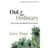 Out of the Ordinary: Prayers, Poems, and Reflections for Every Season - Paperback