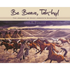 Be Brave, Tah-Hy!: The Journey of Chief Joseph's Daughter - Paperback