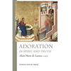 Adoration in Spirit and Truth - Paperback