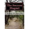 The Success Magnet: A Compilation of My Articles to Guide You - Paperback