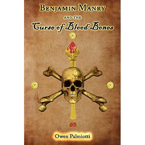 Benjamin Manry and the Curse of Blood Bones - Paperback