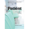 Patient: A Humorous Memoir of Healthcare and Healing - Paperback