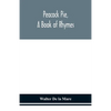 Peacock Pie, A Book Of Rhymes - Paperback