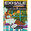 Exhale Again: A Self Care Coloring Book with Affirmations Celebrating Black and Brown Women Volume 2 - Paperback
