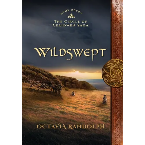 Wildswept: Book Seven of The Circle of Ceridwen Saga - Hardcover