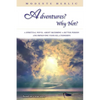 Adventures? Why not? - Paperback