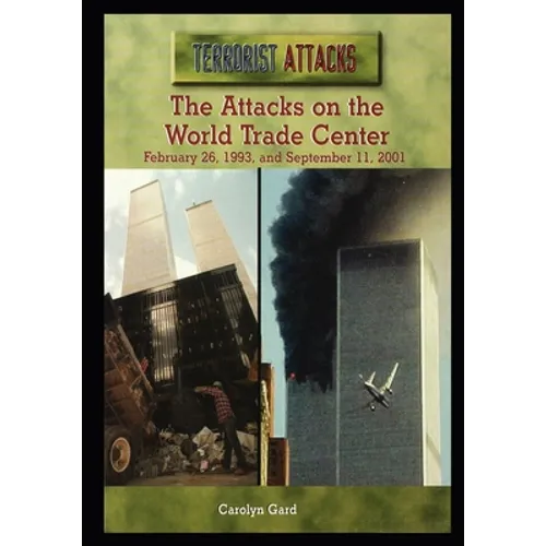 The Attacks on the World Trade Center: February 26, 1993, and September 11, 2001 - Paperback
