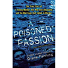A Poisoned Passion: A Young Mother, Her War Hero Husband, and the Marriage That Ended in Murder - Paperback