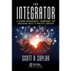 The Integrator: A Change Management Framework for Achieving Agile It Project Success - Paperback