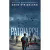 Patriarch: Soulless Wanderers Book 2 (A Post-Apocalyptic Zombie Thriller) - Paperback