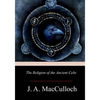 The Religion of the Ancient Celts - Paperback