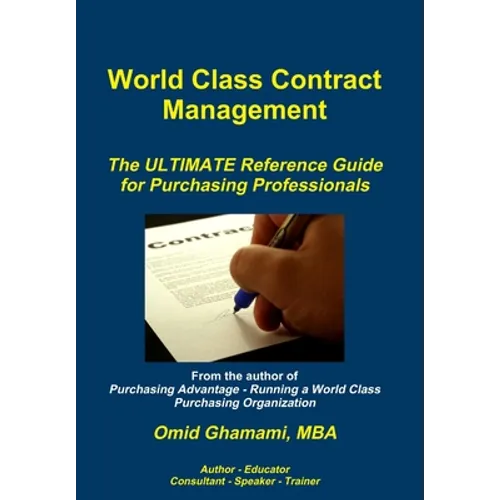 World Class Contract Management - The ULTIMATE Reference Guide for Purchasing Professionals - Hardcover
