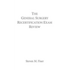 The General Surgery Recertification Exam Review - Paperback