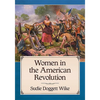 Women in the American Revolution - Paperback