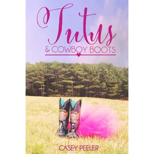 Tutus & Cowboy Boots (Part 2) - Paperback