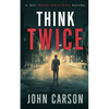 Think Twice: A DCI Sean Bracken Scottish Crime Novel - Paperback