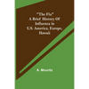 "The Flu" a brief history of influenza in U.S. America, Europe, Hawaii - Paperback