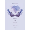 Dust On Their Wings - Paperback