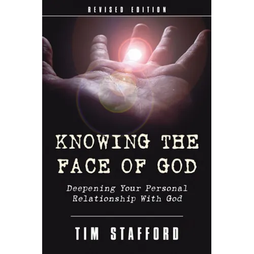 Knowing the Face of God, Revised Edition - Paperback