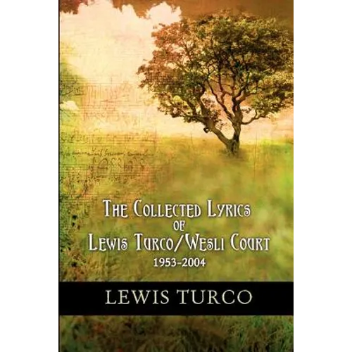 The Collected Lyrics of Lewis Turco / Wesli Court - Paperback