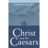 Christ and the Caesars: Historical Sketches - Paperback