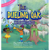 The Dueling Oak: 300 Years of Music, Magic, and Mayhem in New Orleans - Hardcover