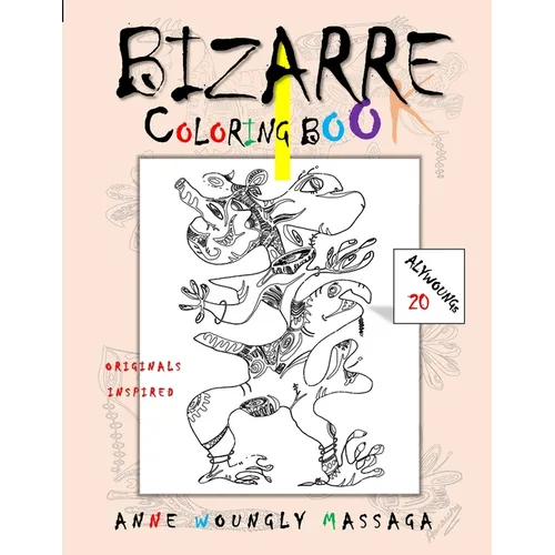 Bizarre: Coloring Book: Abstract Shapes, Wondrous Figures, and Artistic Shadows. - Paperback
