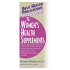 User's Guide to Women's Health Supplements - Paperback