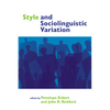Style and Sociolinguistic Variation - Paperback