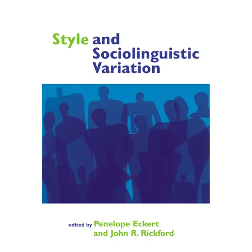 Style and Sociolinguistic Variation - Paperback