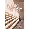 Walk in the Spirit - Paperback