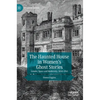 The Haunted House in Women's Ghost Stories: Gender, Space and Modernity, 1850-1945 - Hardcover