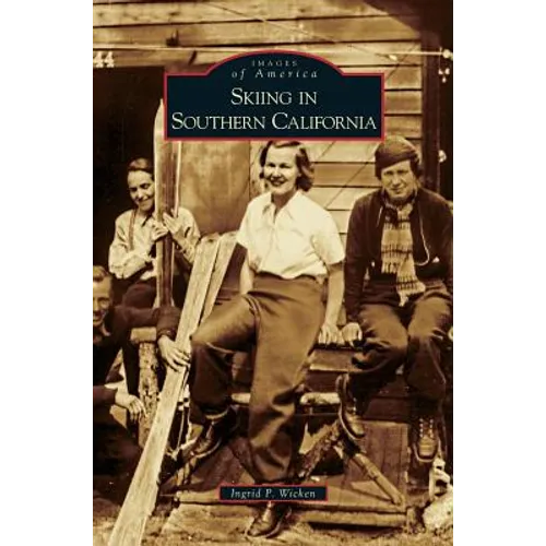 Skiing in Southern California - Hardcover