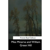 Miss Minerva and William Green Hill - Paperback