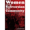 Women and the Subversion of the Community: A Mariarosa Dalla Costa Reader - Paperback