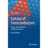Epitaxy of Semiconductors: Physics and Fabrication of Heterostructures - Paperback