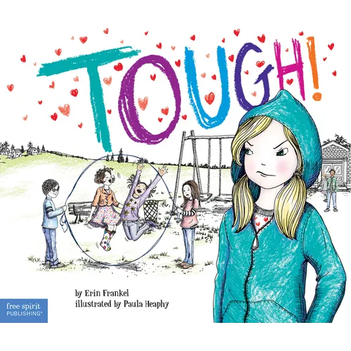Tough!: A Story about How to Stop Bullying in Schools - Paperback