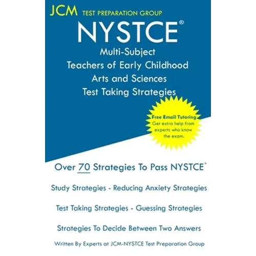 NYSTCE Multi-Subject Teachers of Early Childhood Arts and Sciences - Test Taking Strategies - Paperback