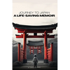 Journey to Japan: A LIFE-SAVING MEMOIR: A Story of Compassion and Perseverance - Paperback