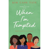 When I'm Tempted: A Promises of God Novel - Paperback