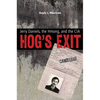 Hog's Exit: Jerry Daniels, the Hmong, and the CIA - Paperback