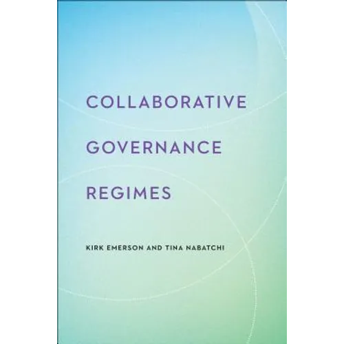 Collaborative Governance Regimes - Hardcover
