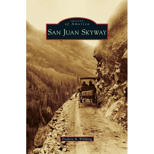 San Juan Skyway - Hardcover