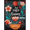 The Path to Kindness: Poems of Connection and Joy - Paperback
