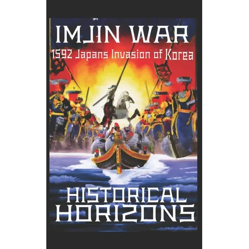 The Imjin War: 1592 Japan's Invasion of Korea - Paperback