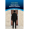 Bartleby and Benito Cereno - Paperback