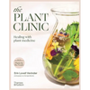 The Plant Clinic: Healing with Plant Medicine - Paperback